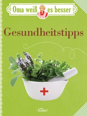 cover image of Gesundheitstipps: Vorbeugen und Heilen mit bewährten Hausmitteln